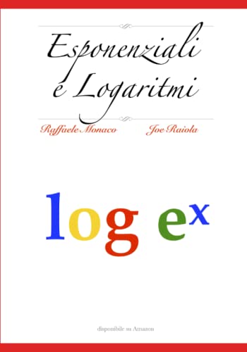 Esponenziali e Logaritmi