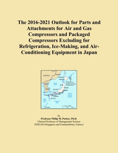 The 2016-2021 Outlook for Parts and Attachments for Air and Gas Compressors and Packaged Compressors Excluding for Refrigeration, Ice-Making, and Air-Conditioning Equipment in Japan