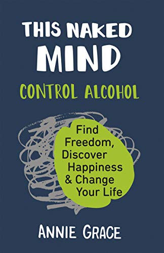 This Naked Mind: The myth-busting cult hit for anyone who wants to cut down their alcohol consumption.