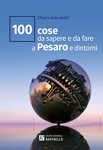 100 cose da sapere e da fare a Pesaro e dintorni: UNICO