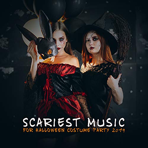 Scariest Music for Halloween Costume Party 2019