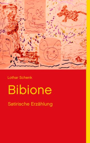 Bibione: Satirische Erzählung (German Edition)