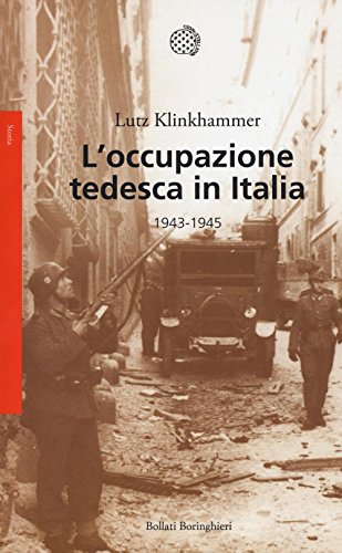 L'occupazione tedesca in Italia. 1943-1945