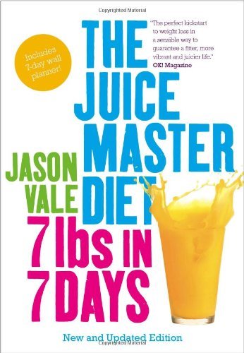 7lbs in 7 Days: The Juice Master Diet [Lingua inglese]