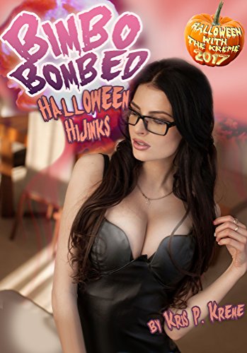 Bimbo Bombed Halloween Hijinks (Halloween with the Kreme 2017 Book 8) (English Edition)