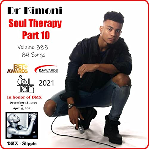 Dr Kimoni 383 Soul Therapy Part 10 4-17-2021