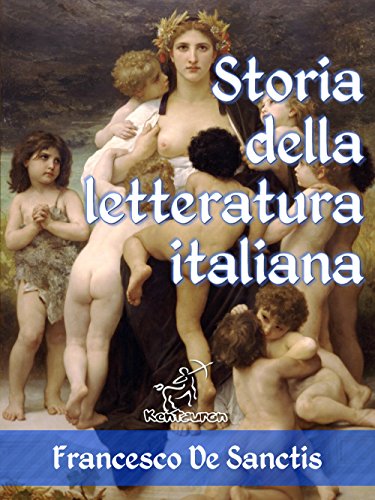 Storia della letteratura italiana (Edizione con note e nomi aggiornati) (Antologie della Letteratura Italiana)