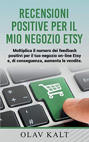 Recensioni positive per il mio negozio Etsy : Moltiplica il numero dei feedback positivi per il tuo negozio on-line Etsy e, di conseguenza, aumenta le vendite.