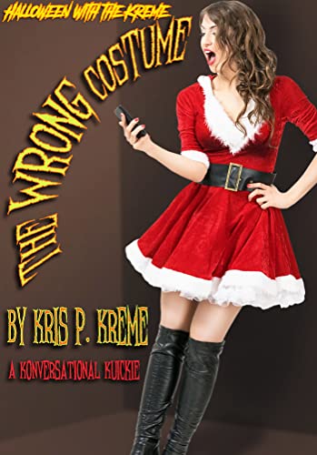 The WRONG Costume (Halloween with the Kreme 2021 Book 8) (English Edition)