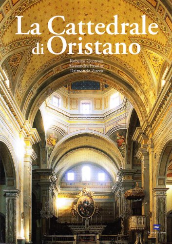 La cattedrale di Oristano. Ediz. illustrata